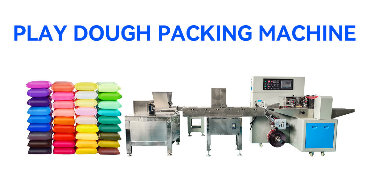Recommend The Best Play-Doh Packing Machine Manufacturers To You